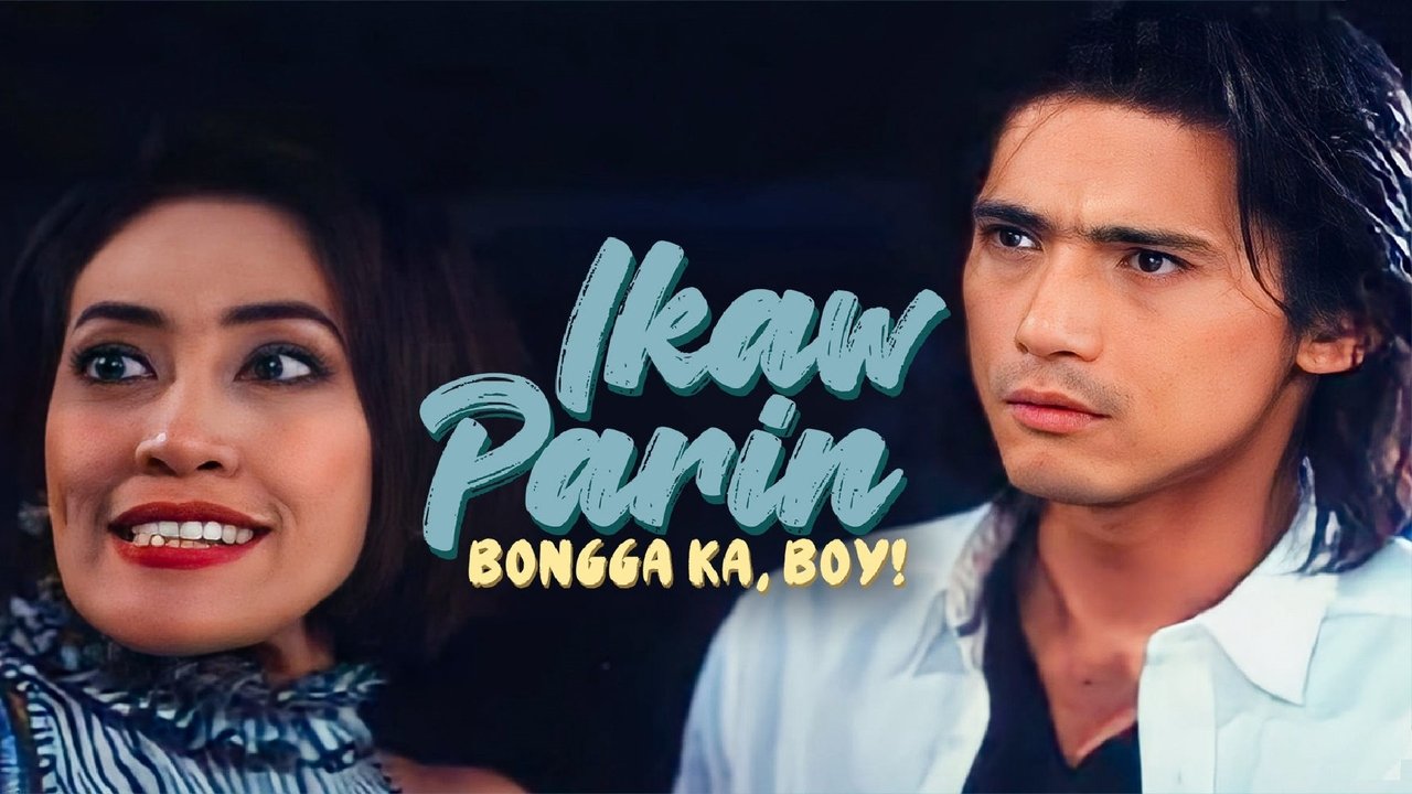 Backdrop image for movie Ikaw Pa Rin: Bongga Ka Boy!