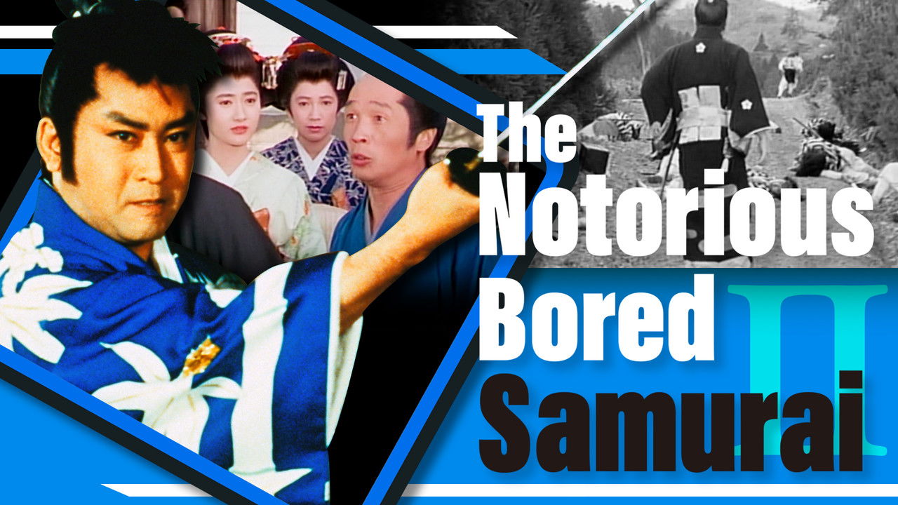 Backdrop image for movie The Notorious Bored Samurai 2