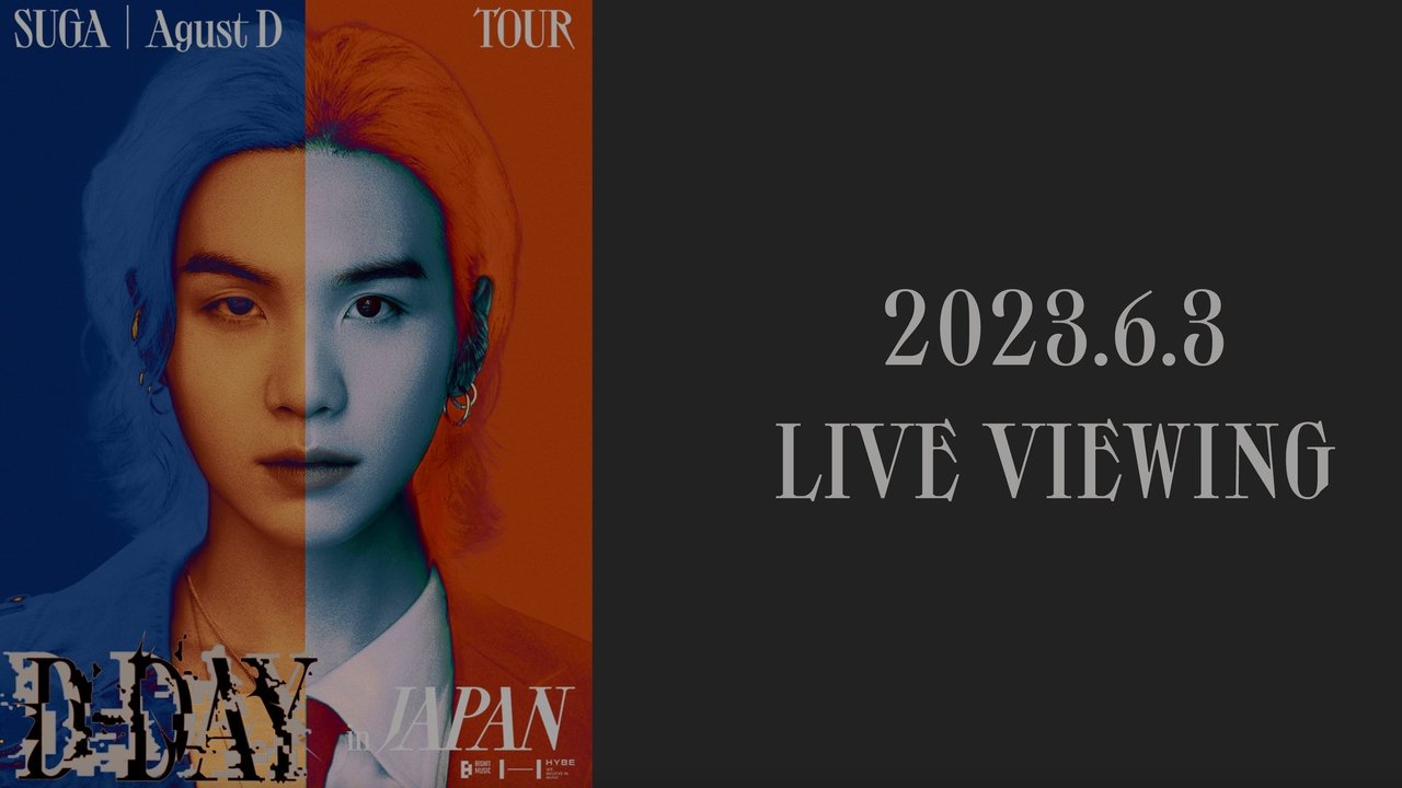 Backdrop image for movie SUGA | Agust D TOUR “D-DAY” in JAPAN: LIVE VIEWING