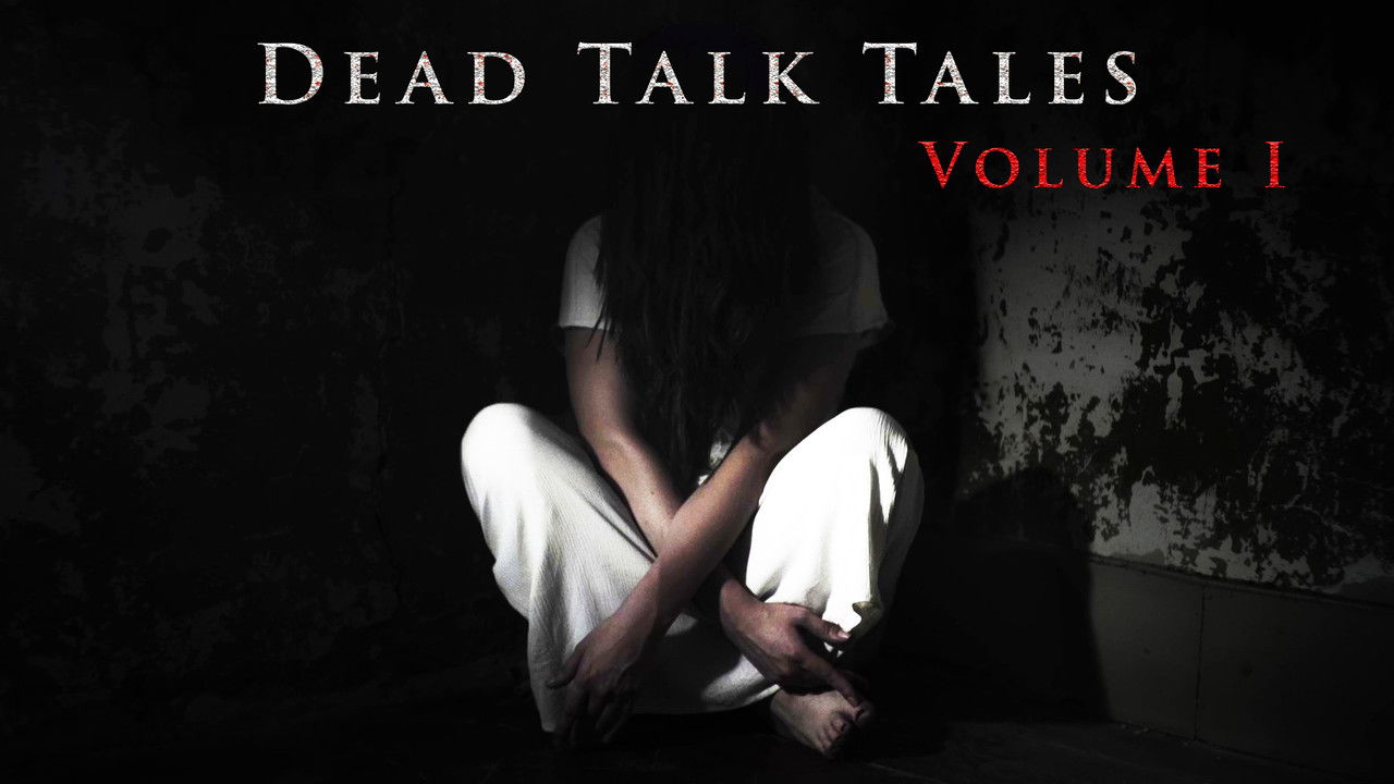 Backdrop image for movie Dead Talk Tales: Volume I