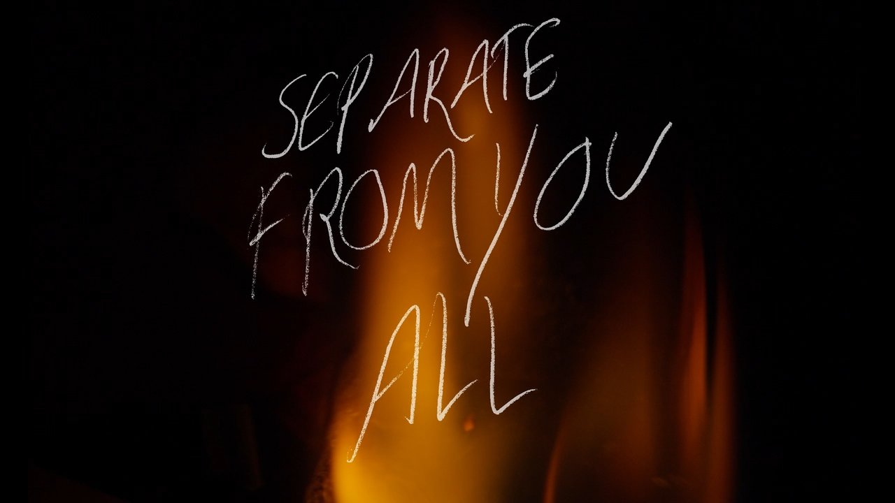Backdrop image for movie Separate From You All