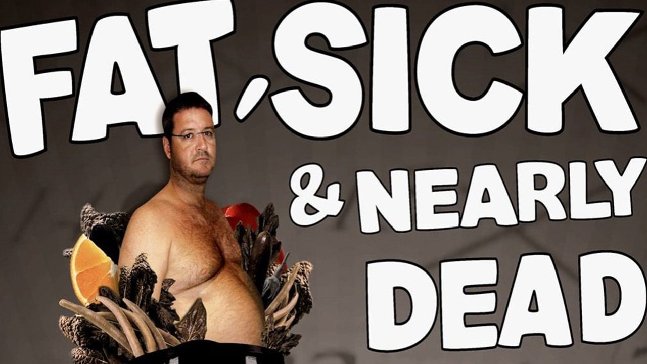 Backdrop image for movie Fat, Sick & Nearly Dead