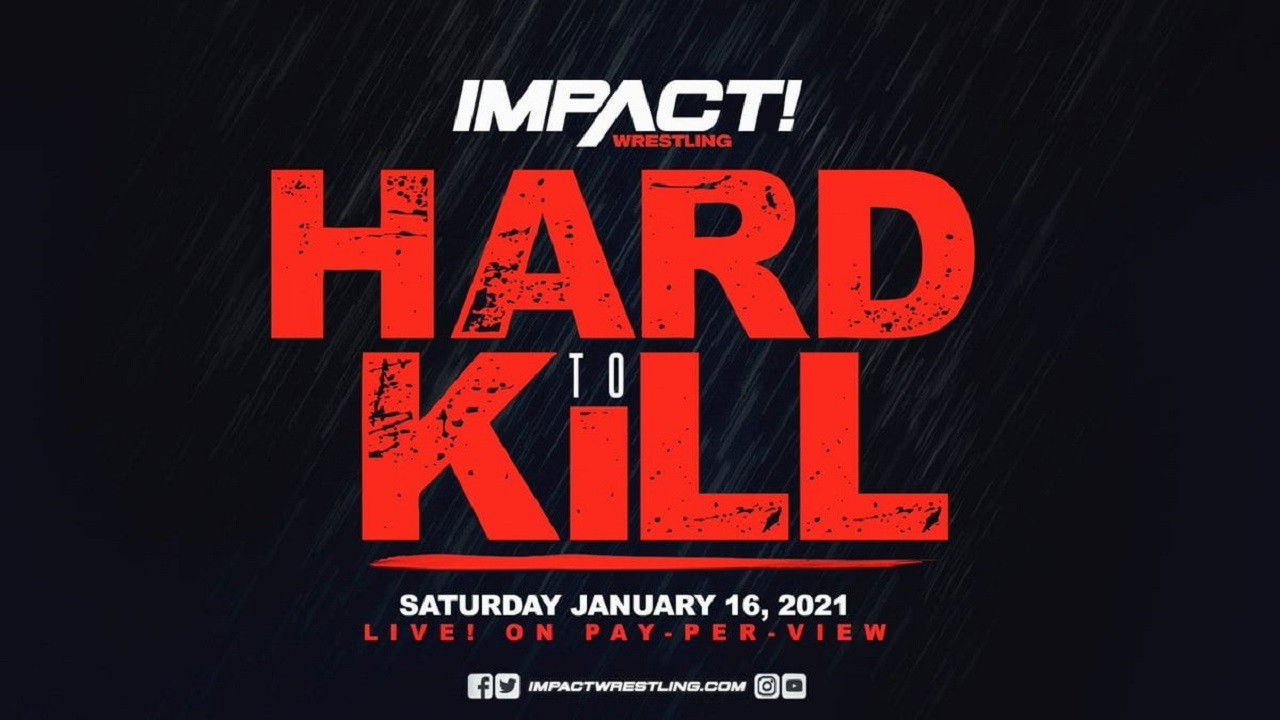 Backdrop image for movie IMPACT Wrestling: Hard to Kill 2021