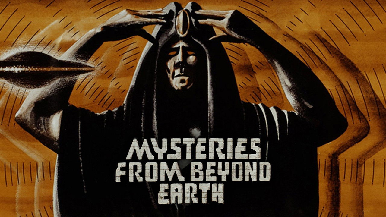 Backdrop image for movie Mysteries from Beyond Earth