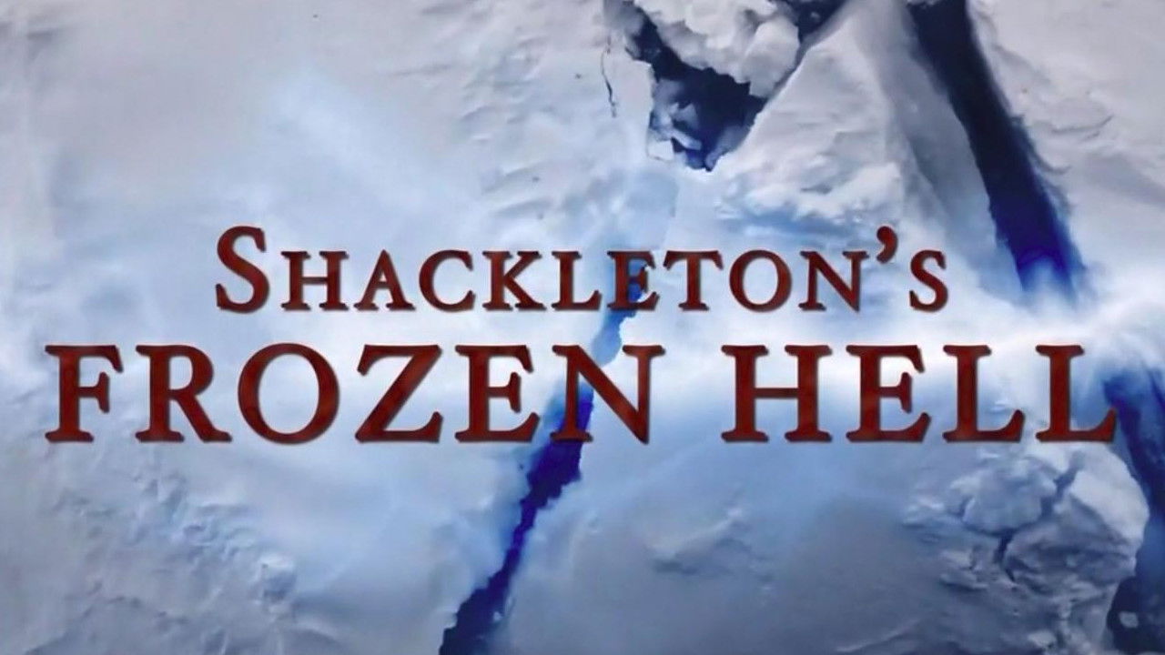 Backdrop image for movie Shackleton's Frozen Hell