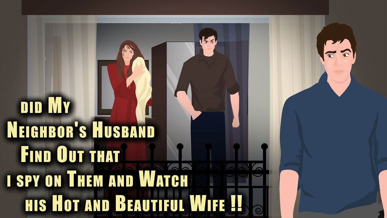 Backdrop image for movie Did my neighbor's Husband find out that I spy on them and Watch his Hot and Beautiful Wife