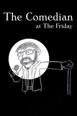 The Comedian at the Friday