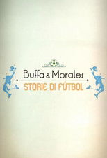 Buffa e Morales: storie di fútbol