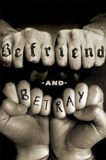 Befriend and Betray