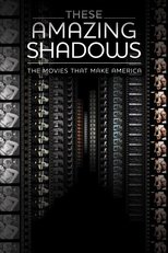 These Amazing Shadows