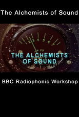 The Alchemists of Sound
