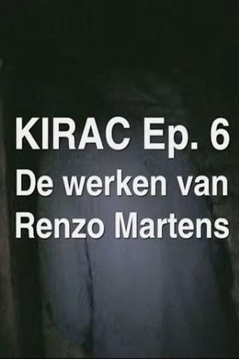 KIRAC 6: The Works of Renzo Martens