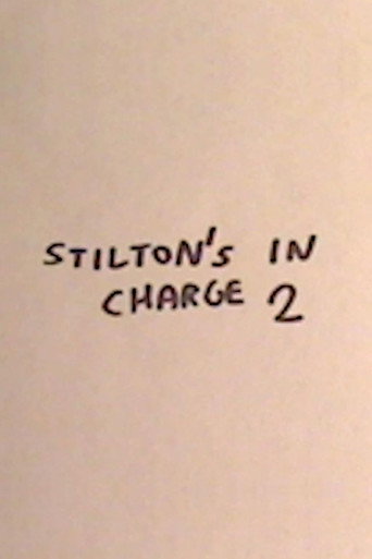 Stilton's in Charge 2