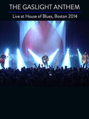 The Gaslight Anthem: Live At House Of Blues Boston 2014