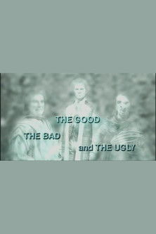 The Good, the Bad and the Ugly