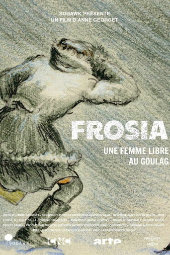 Frosia, une femme libre au Goulag