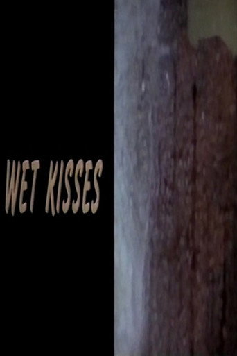 Wet Kisses