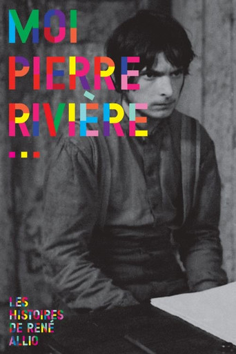 I, Pierre Rivière, Having Slaughtered My Mother, My Sister and My Brother…