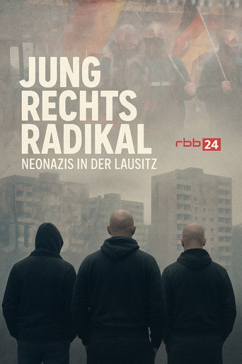 Jung.Rechts.Radikal - Neonazis in der Lausitz