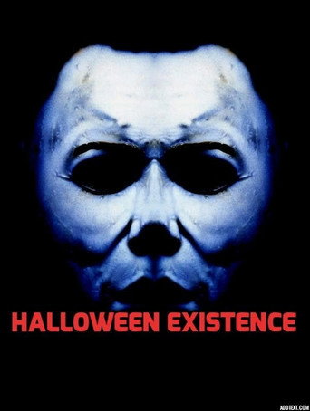 Halloween: Existence
