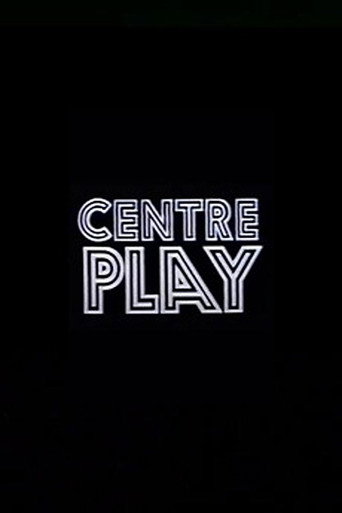 Centre Play