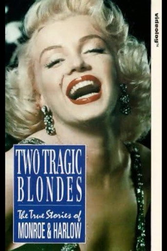 Two Tragic Blondes - Marilyn Monroe And Jean Harlow
