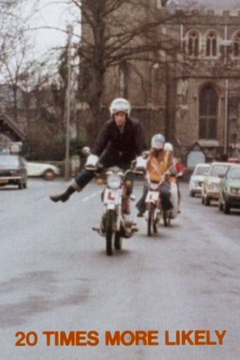 Twenty Times More Likely (1978)