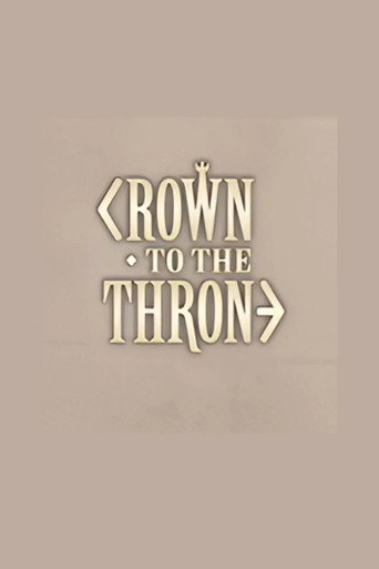 Crown to the Throne