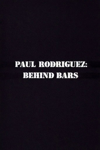 Paul Rodriguez: Behind Bars