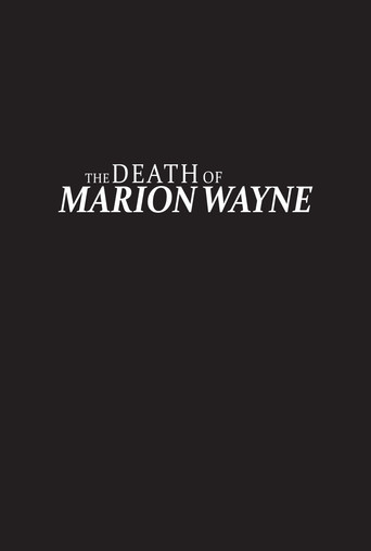 The Death of Marion Wayne