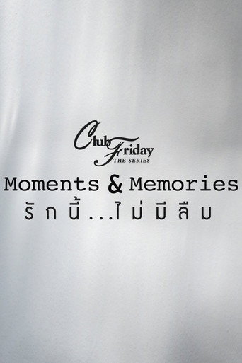 Club Friday 15: Moments & Memories