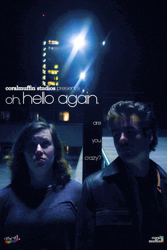 Oh, Hello Again