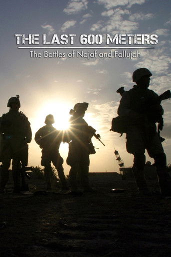 The Last 600 Meters: The Battles of Najaf and Fallujah