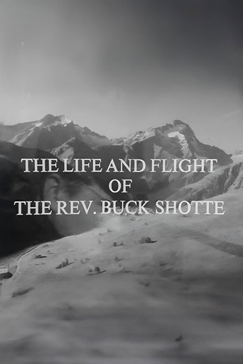 The Life and Flight of the Reverend Buck Shotte