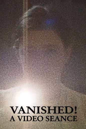 Vanished! A Video Seance