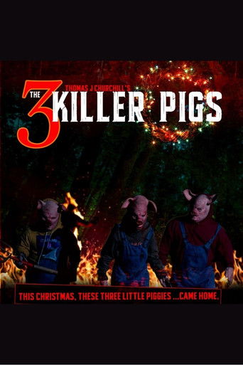The 3 Killer Pigs