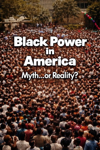 Black Power in America: Myth or Reality?