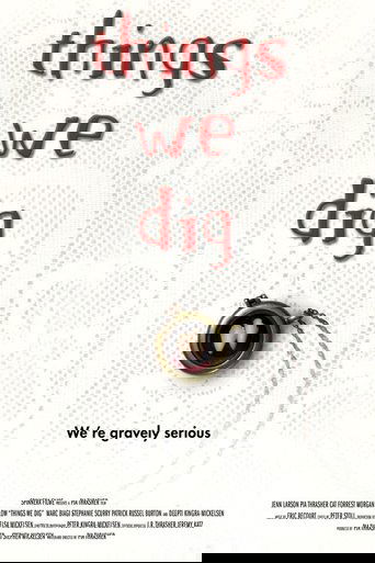 Things We Dig