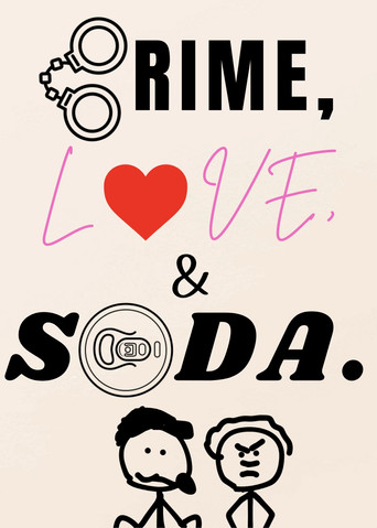 Crime, Love and Soda.