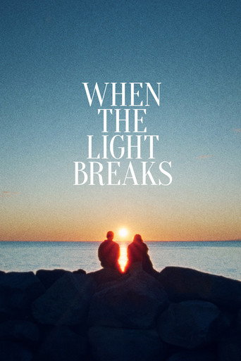 When the Light Breaks