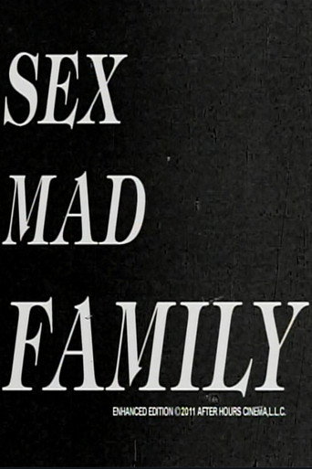 Sex Mad Family Grindhouse Triple Feature