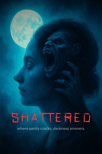 Shattered