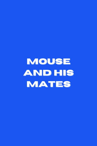 Mouse and His Mates