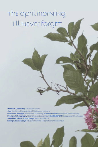 THE APRIL MORNING I'LL NEVER FORGET