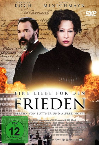 Poster for Eine Liebe für den Frieden – Bertha von Suttner und Alfred Nobel