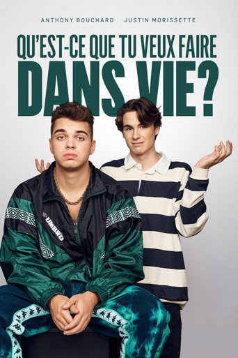 Poster for Qu'est-ce que tu veux faire dans vie?