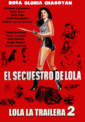 Poster for El Secuestro De Lola - Lola La Trailera 2