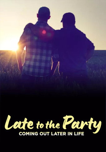 Poster for Late to the Party: Coming Out Later in Life