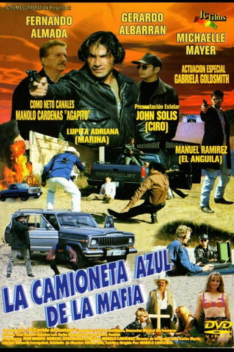 Poster for La Camioneta Azul De La Mafia