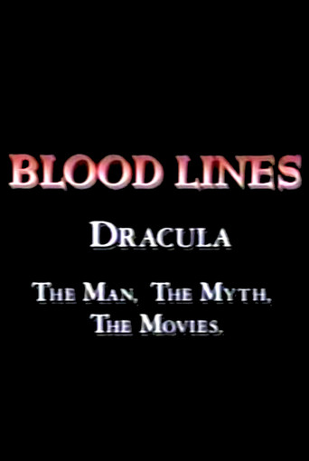 Poster for Blood Lines: Dracula - The Man, The Myth, The Movies